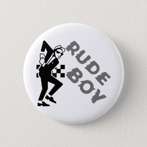 Rude Boy Button