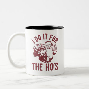 Rude Christmas Santa Face I Do It For The Ho's Two-Tone Coffee Mug