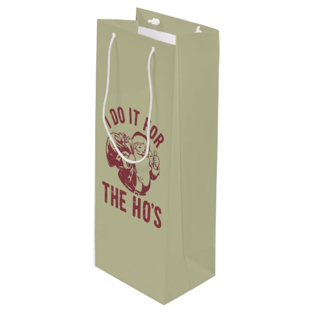 Rude Christmas Santa Face I Do It For The Ho's  Wine Gift Bag (Front Angled)