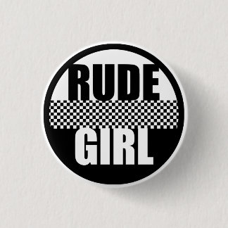 Rude Girl Button