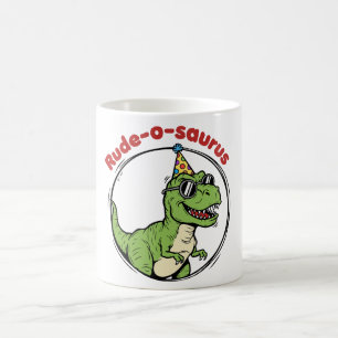 Rude-o-saurus Coffee Mug