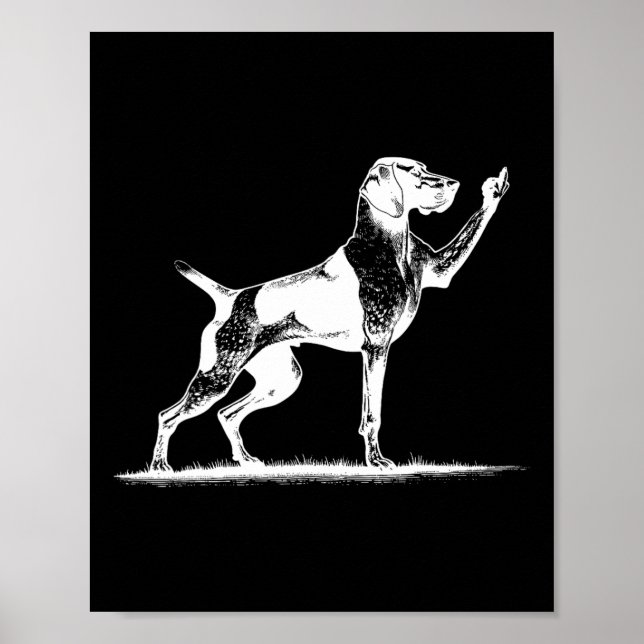 Rude Pointer Dog Hole German Shorthaired Pointer D Poster (Front)