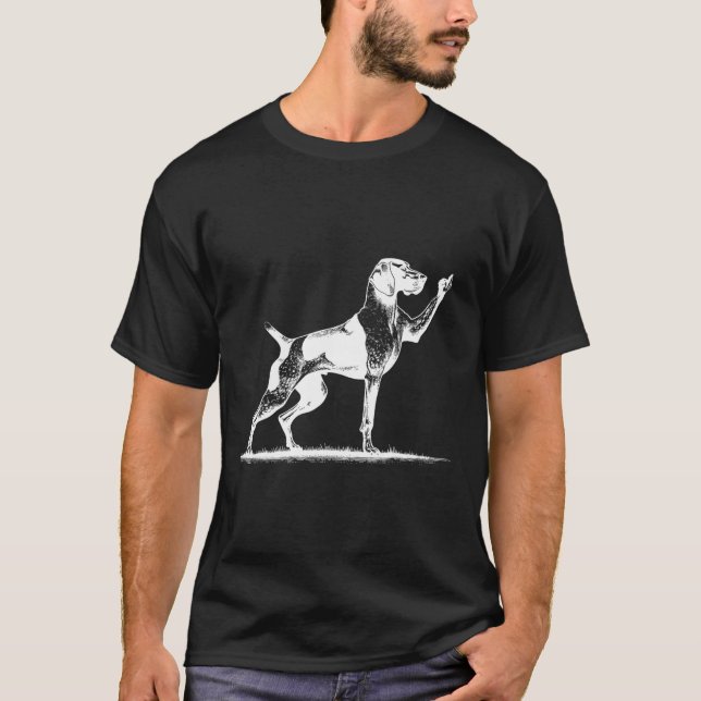 Rude Pointer Dog Hole German Shorthaired Pointer D T-Shirt (Front)