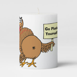 Rude Thanksgiving Jokes Pun Go Pluck Yourself Pillar Candle