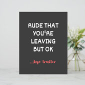 Rude That You're Leaving But Ok (Standing Front)