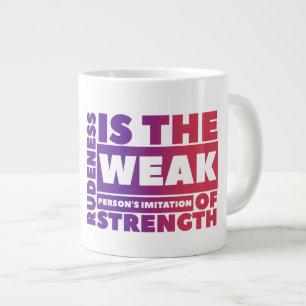Rudeness - Jumbo Giant Coffee Mug