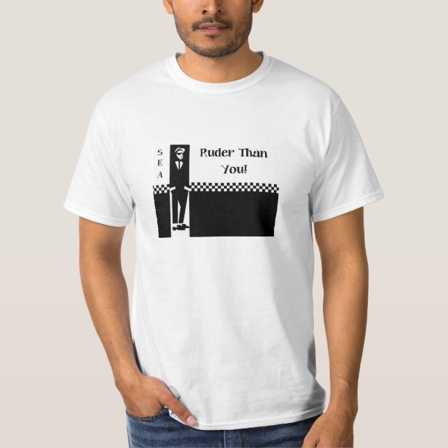 Ruder Than You Ska T Shirt (Front)