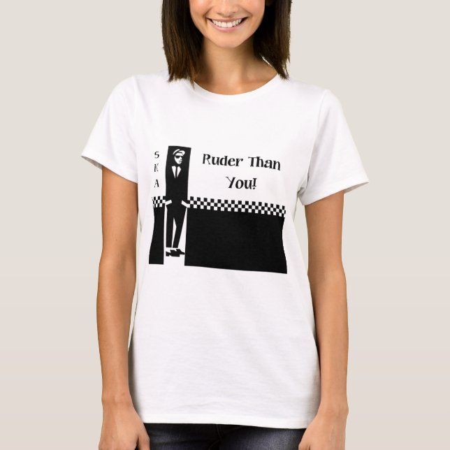 RUDER THAN YOU. T-Shirt (Front)