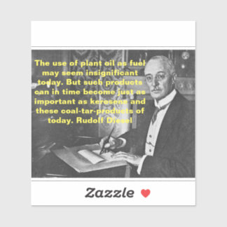 Rudolf Diesel Quote Sticker