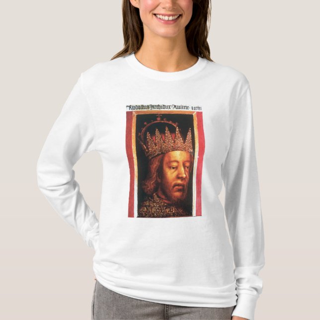 Rudolf IV, Emperor of Austria and Tyrol , c.1360 T-Shirt (Front)