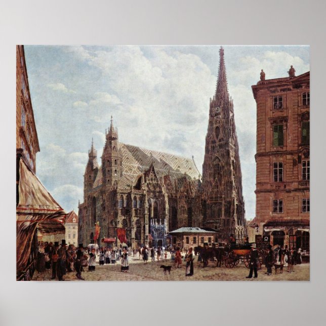 Rudolf Ritter von Alt - St Stephens Cathedral Poster (Front)