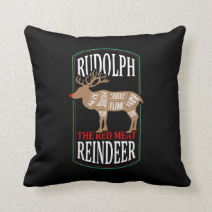 Rudolph The Red Meat Reindeer Throw Pillow