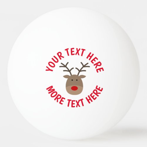 Rudolph the red nose reindeer funny Christmas Ping Pong Ball