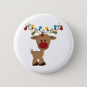Rudolph_with_christmas_lights Pinback Button by ChristmasTimeByDarla at Zazzle