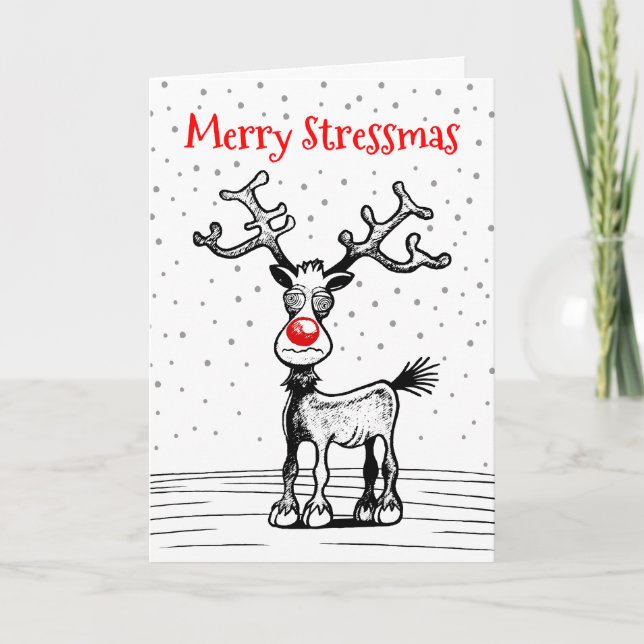 Rudolphs Stressmas Christmas Card (Front)