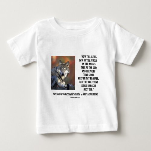 Rudyard Kipling Law Of The Jungle Prosper Quote Baby T_Shirt