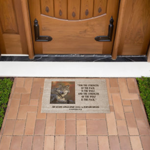 Rudyard Kipling Strength Of The Pack Wolf Quote Fiber Doormat