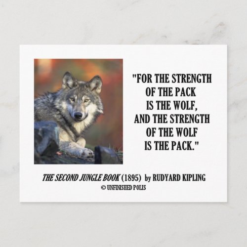 Rudyard Kipling Strength Of the Pack Wolf Quote Postcard
