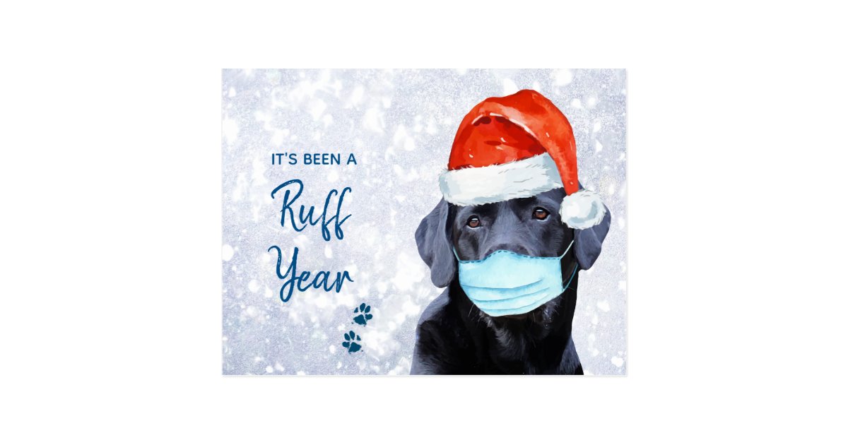 Ruff Year Covid Pandemic Dog Face Mask Quarantine Postcard | Zazzle.com