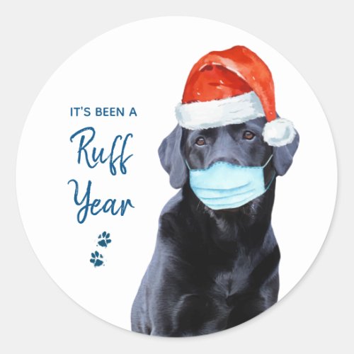 Ruff Year Quarantine Christmas Funny Santa Dog Classic Round Sticker