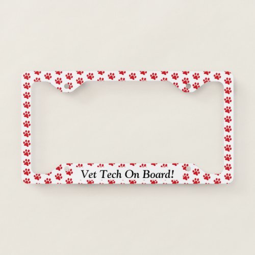 Ruffing Red Paw Prints Vet Tech On Board License Plate Frame