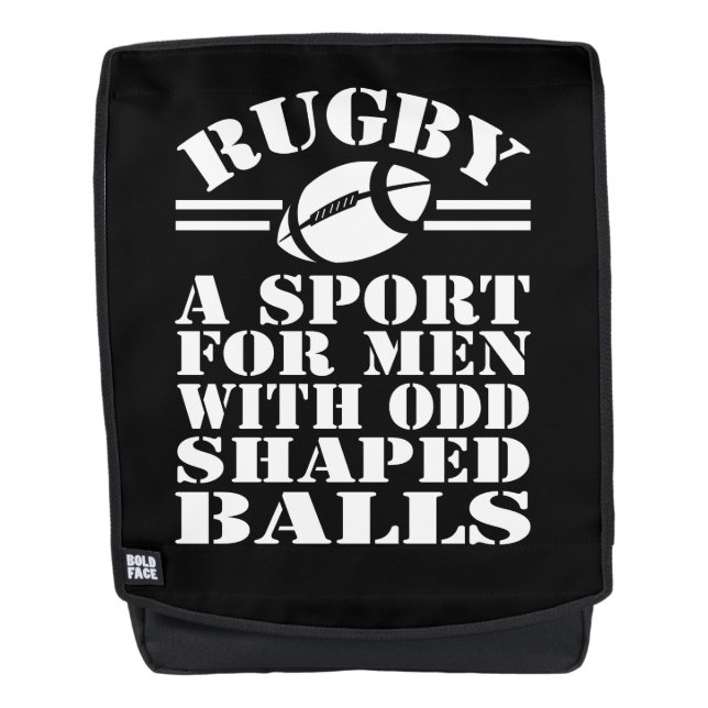 Rugby a sport for men with odd shaped balls backpack (Front)