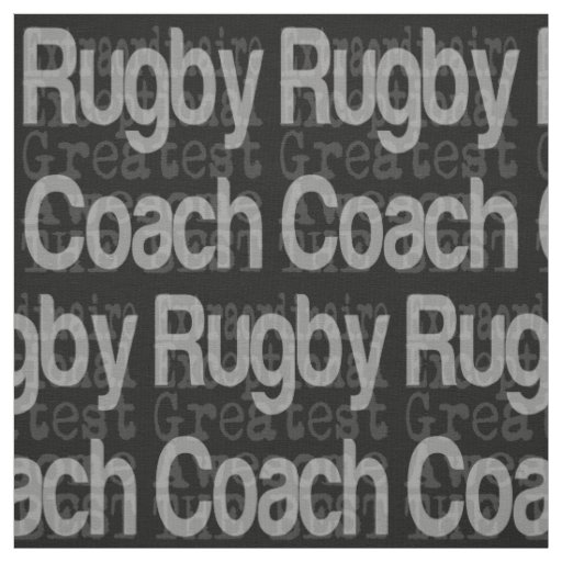 Rugby Coach Extraordinaire Fabric