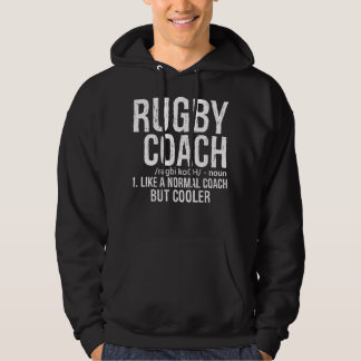 Rugby coach like normal coach but cooler hoodie