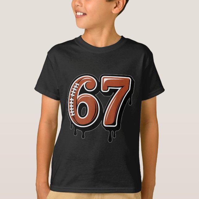 Rugby Drip Number 67 Player Or 67th Birthday Six S T-Shirt (Front)