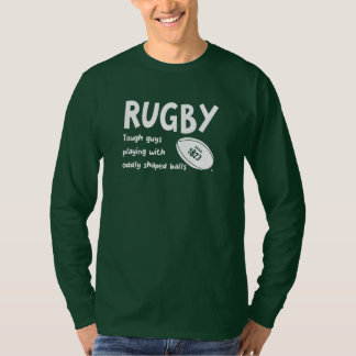Rugby Humor Tough Guys and Odd Balls T-Shirt