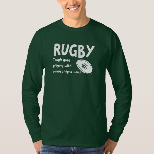 Rugby Humor Tough Guys and Odd Balls T-Shirt (Front)