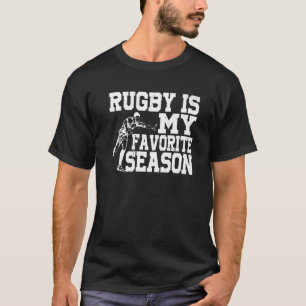 Rugby Is My Favorite Season T-Shirt