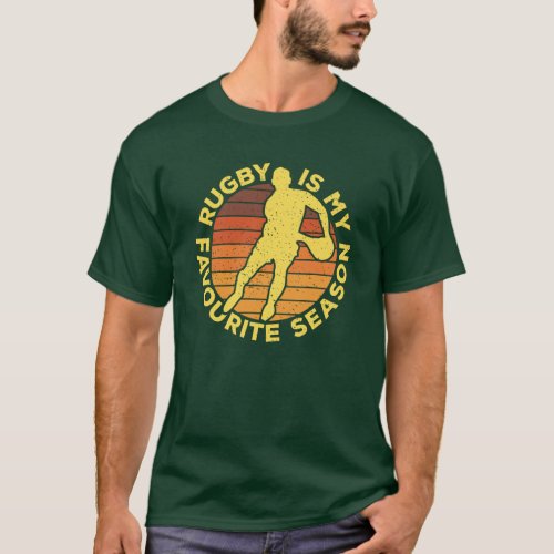 Rugby Is My Favourite Season Sport Nostalgia T_Shi T_Shirt