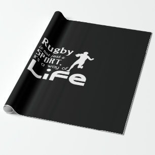 rugby is not just a sport it's a way of life wrapping paper