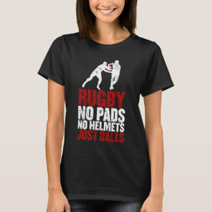 Rugby Just Balls  Players And Fans T-Shirt