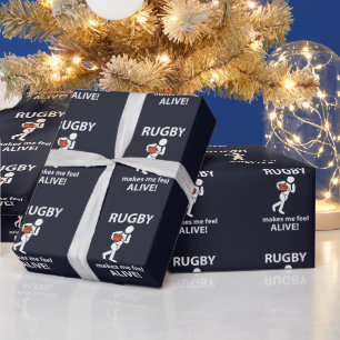 Rugby Makes Me Feel Alive Rugby Wrapping Paper