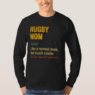 Rugby Mom Definition   Proud Rugby Mom     T-Shirt