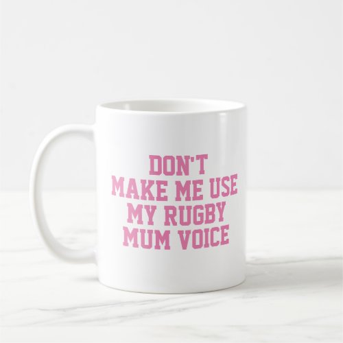 Rugby mom Gift Mug  Funny Quote Slogan Coach