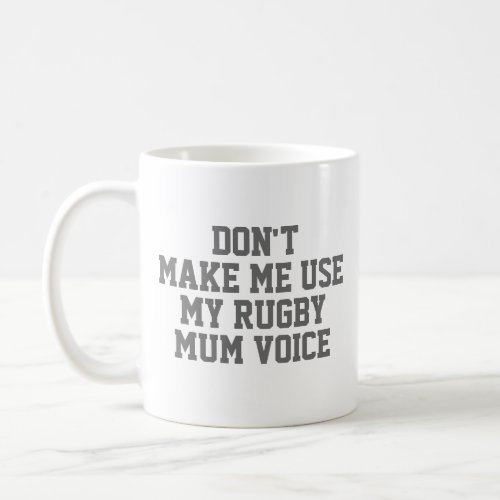 Rugby mom Gift Mug  Funny Quote Slogan Coach