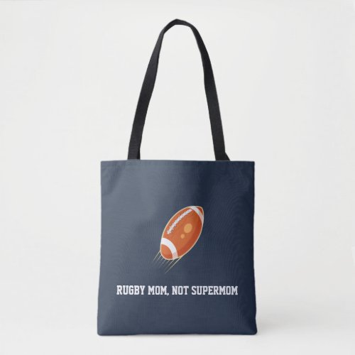 Rugby Mom Not Supermom RUGBY LOVER Tote Bag