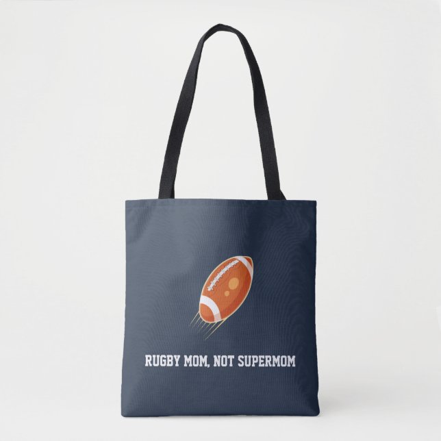 "Rugby Mom, Not Supermom" RUGBY LOVER Tote Bag (Front)