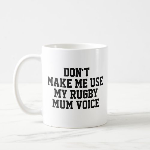 Rugby mum Gift Mug  Funny Quote Slogan Coach