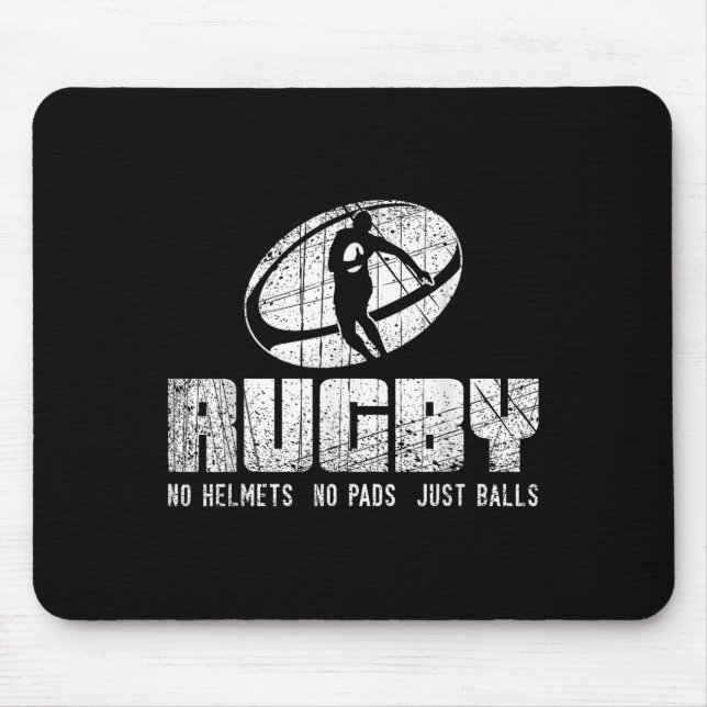 Rugby No Helmet No Pads Just Shirt - Funny Rugby Q Mouse Pad (Front)