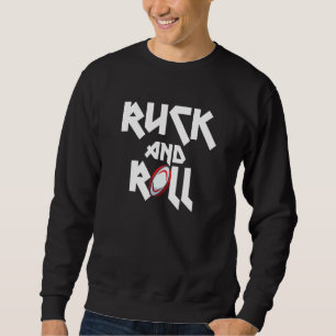 Rugby Ruck And Roll Sweatshirt