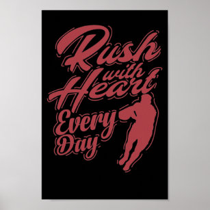Rugby Rush with Heart Every Day Football Poster