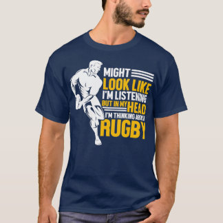Rugbys Funny Rugby Sports Im hinking About Rugby T-Shirt