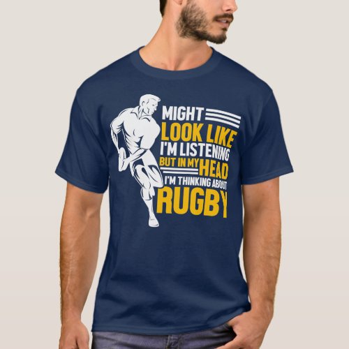 Rugbys Funny Rugby Sports Im hinking About Rugby  T_Shirt