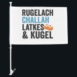 Rugelach Challah Latke & Kugel Funny Hanukkah Food Car Flag<br><div class="desc">funny, hanukkah, food, jewish, jews, challah, latke, gift, rugelach, birthday</div>