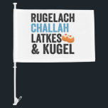 Rugelach Challah Latke & Kugel Funny Hanukkah Food Car Flag<br><div class="desc">funny, hanukkah, food, jewish, jews, challah, latke, gift, rugelach, birthday</div>