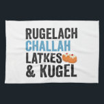 Rugelach Challah Latke & Kugel Funny Hanukkah Food Kitchen Towel<br><div class="desc">funny, hanukkah, food, jewish, jews, challah, latke, gift, rugelach, birthday</div>